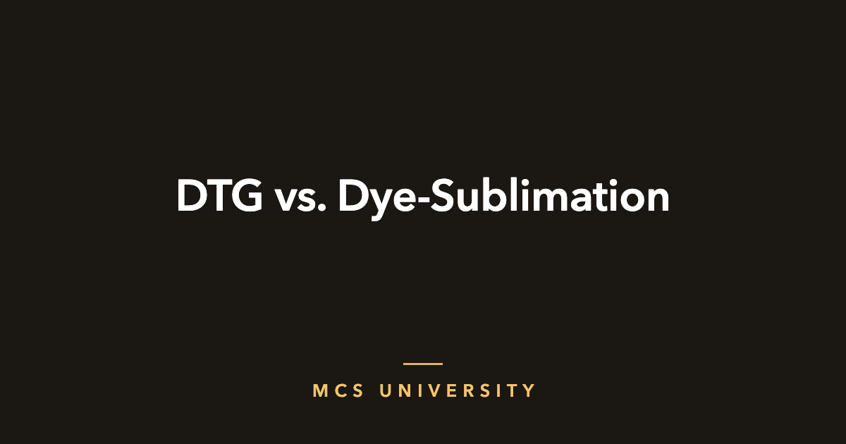 MCS University guide cover: DTG vs. Dye-Sublimation
