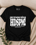 Black t-shirt with bold white lettering: ¡Buenos días HDSPM!