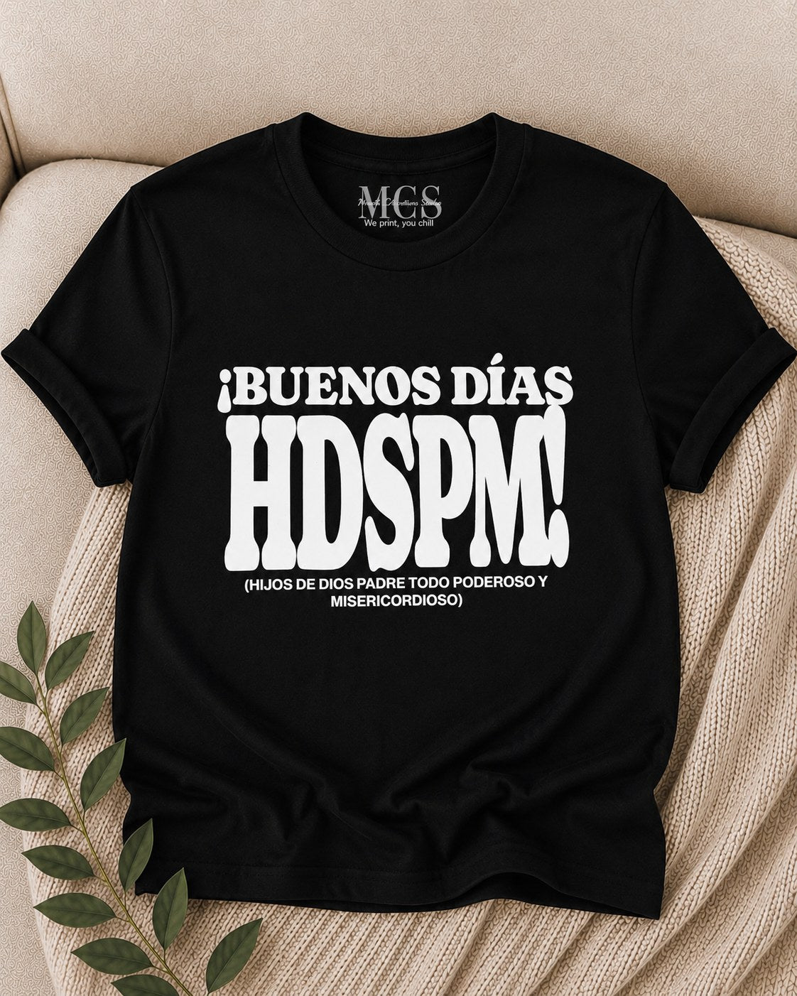 Black t-shirt with bold white lettering: ¡Buenos días HDSPM!